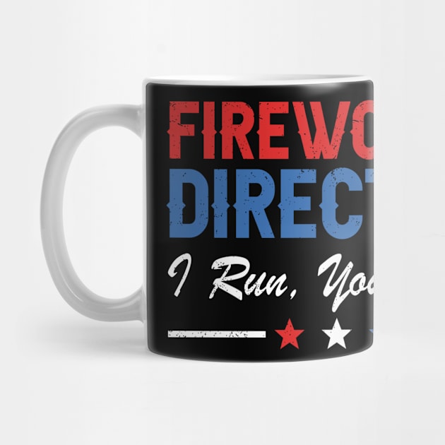 Funny 4th of July Fireworks Director Independence Day Funny Dad by Durhamw Mcraibx